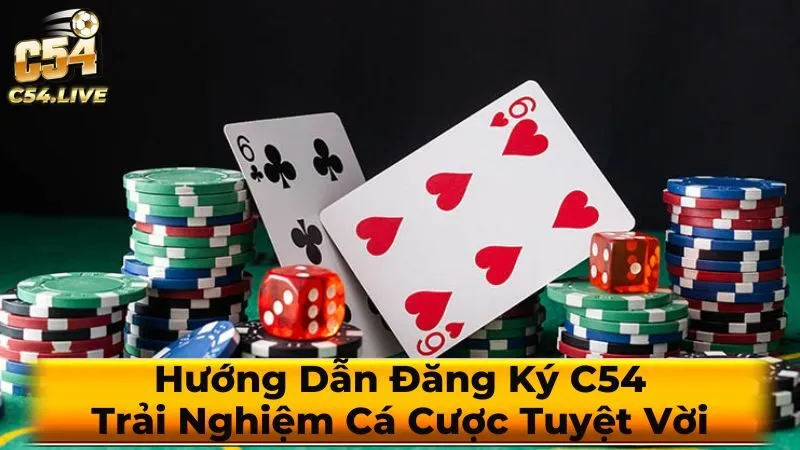 Lưu ý quan trọng khi đăng ký c54